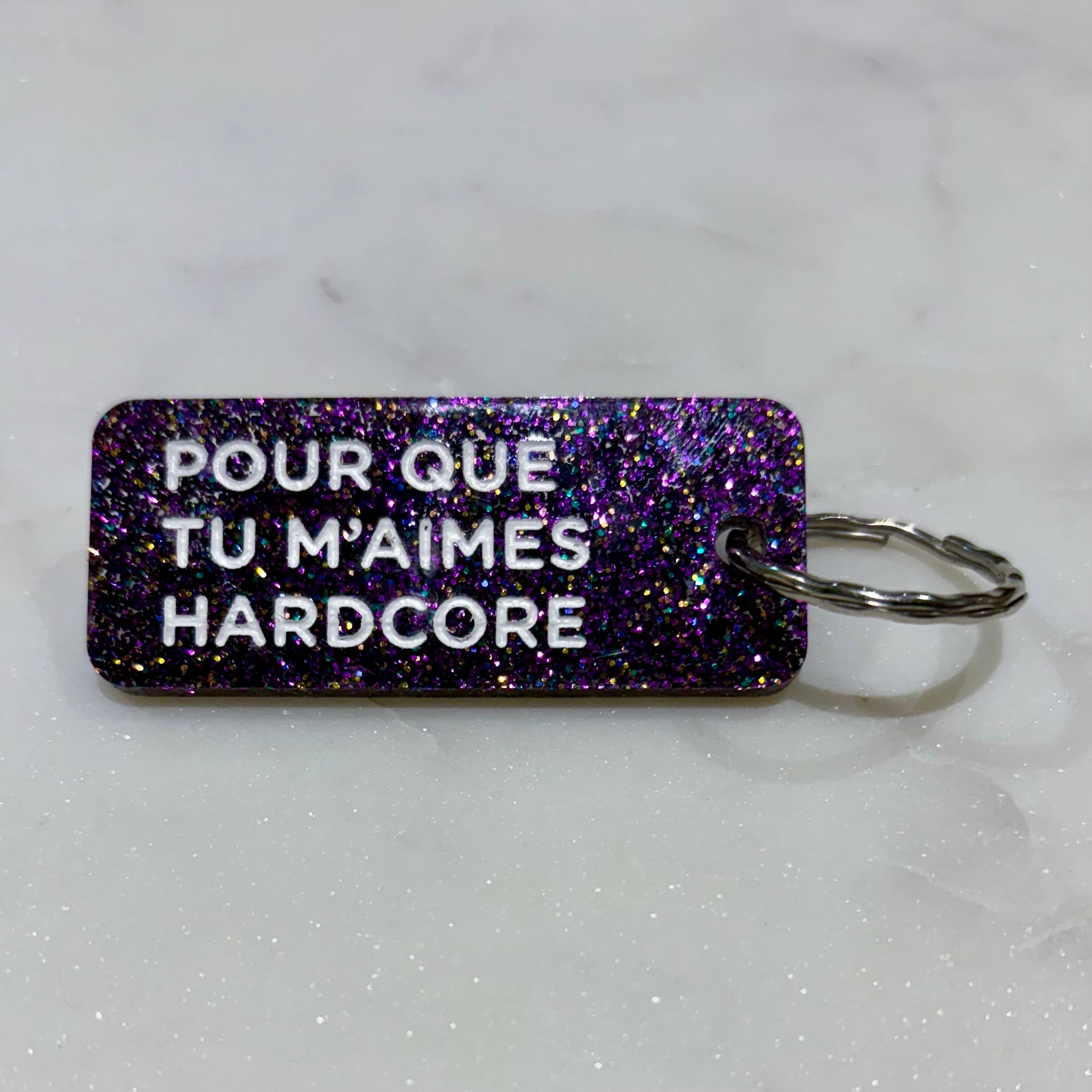 POUR QUE TU M'AIME HARDCORE  Porte-clés Plus de Love
