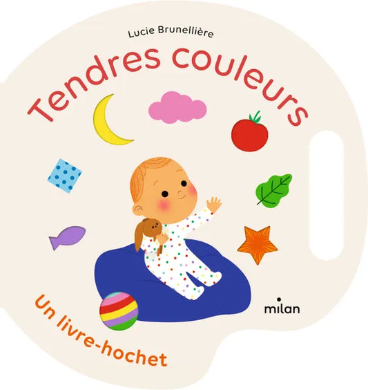 Livre Hochet | Tendres couleurs