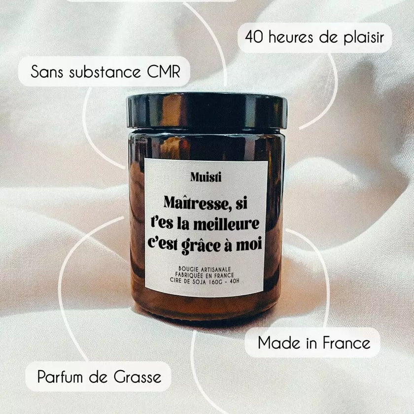 Bougie muisti maitresse si tu es la meilleure c'est grace à moi 