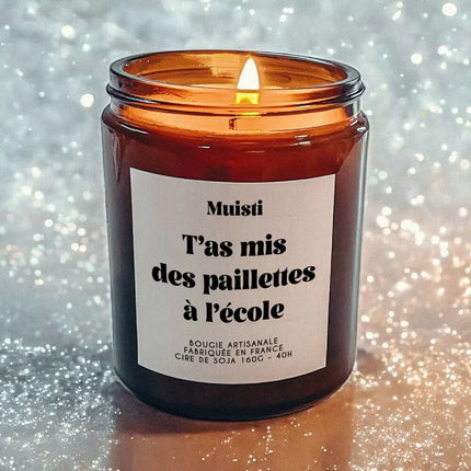 Bougie Muisti t'as mis des paillettes à l'ecole