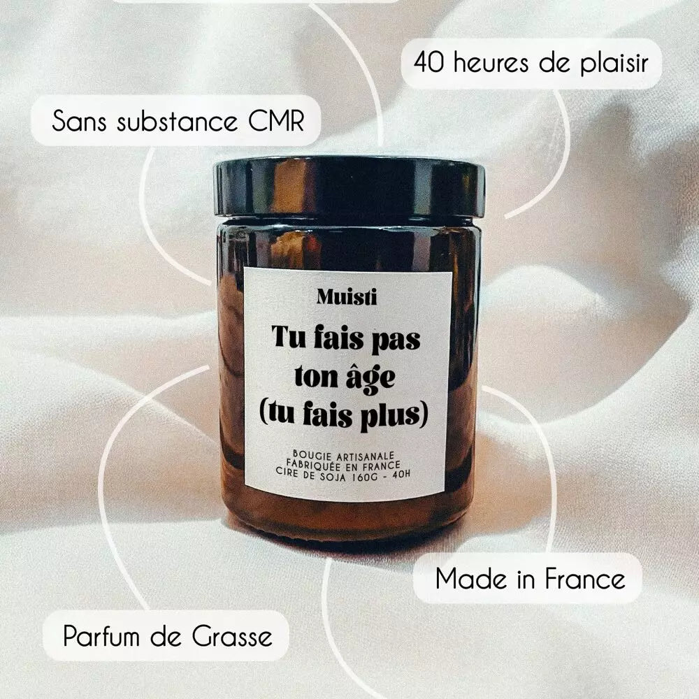 Bougie tu ne fais pas ton age tu fais plus 
