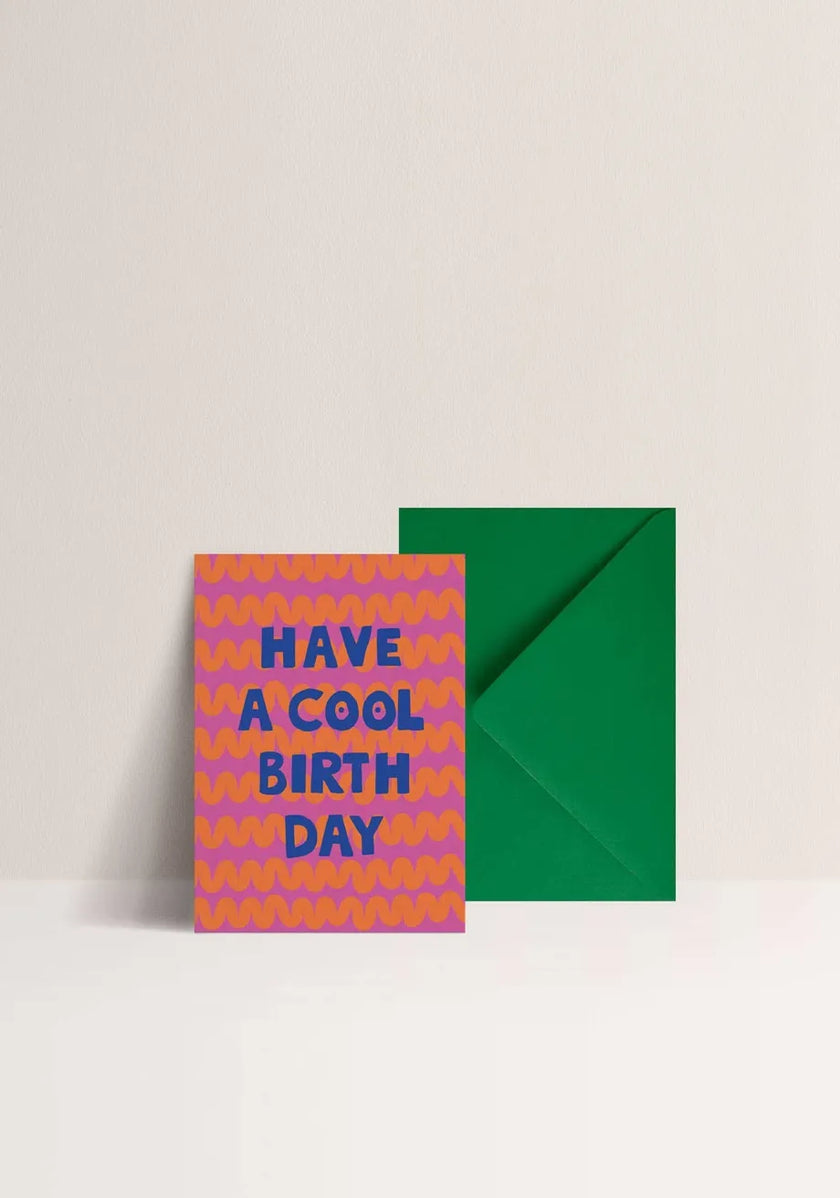 Carte Have Cool Birthay