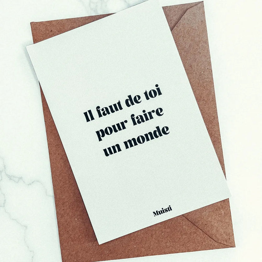 Carte | Il faut de toi pour faire un monde