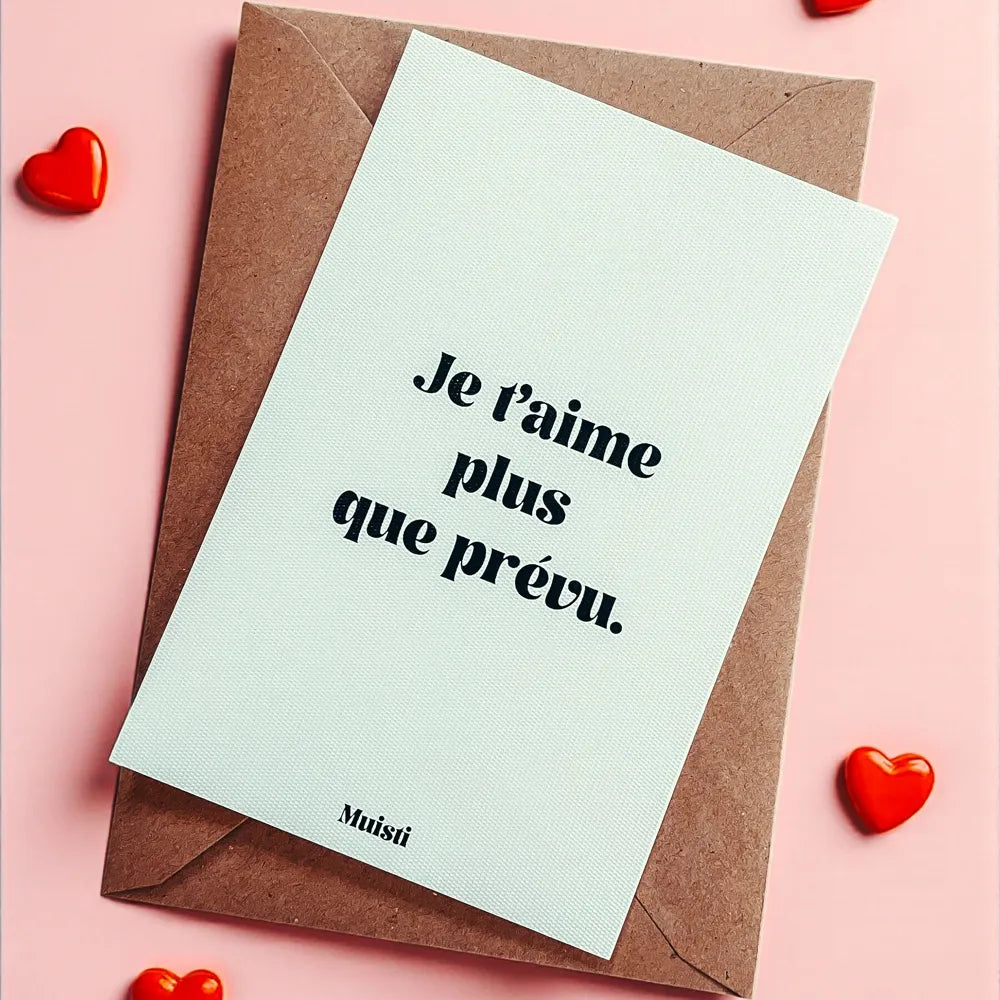 Carte Je t'aime plus que prévu Muisti 