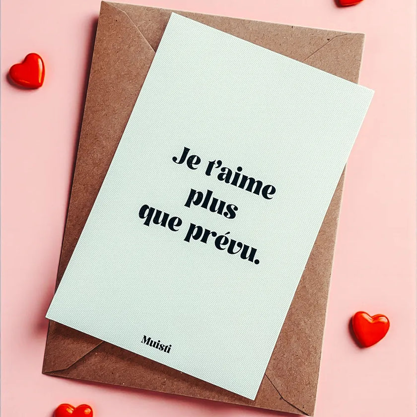 Carte Je t'aime plus que prévu Muisti 