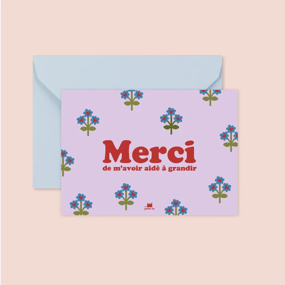 Carte ma petite vie Merci de m'avoir aidé à a grandir