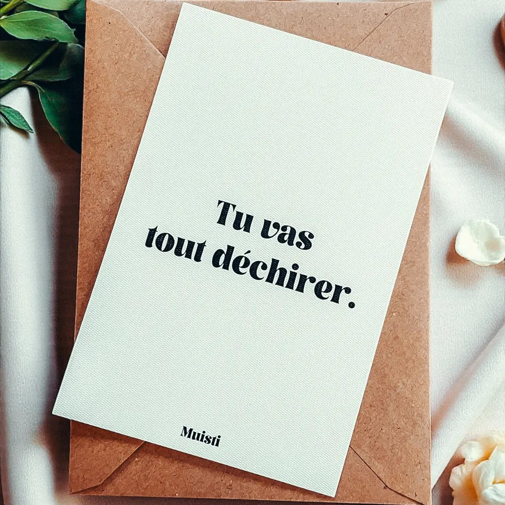 Carte tu vas tout déchirer