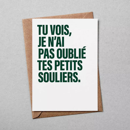 Carte tu vois je n'ai pas oublié tes petits souliers