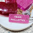 TEAM PAILLETTES  Porte-clés à paillettes Plus de Love