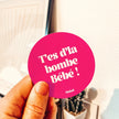 Stickers t'es d'la bombe bébé MUISTI