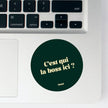 Stickers c'est qui la bosse ici