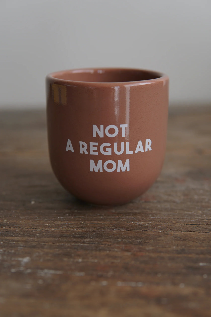 Tasse Not A Regular Mom Sisi Mug